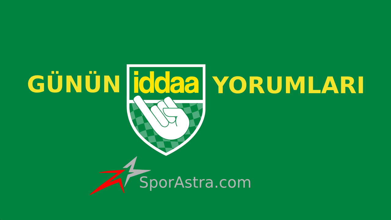 sporastra-günün-iddaa-yorumları